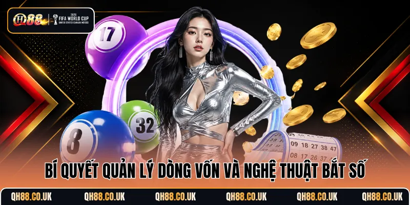 Bí quyết quản lý dòng vốn và nghệ thuật bắt số