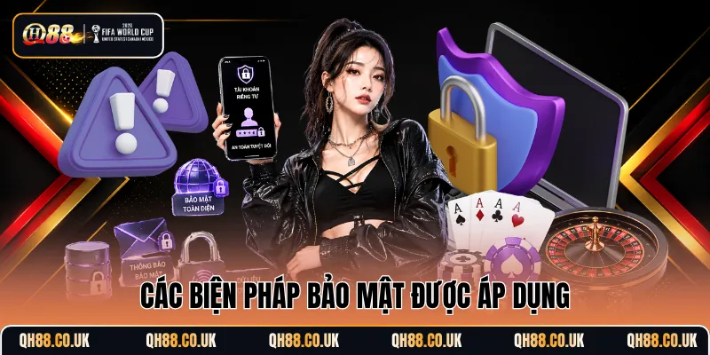 Các biện pháp bảo mật được áp dụng