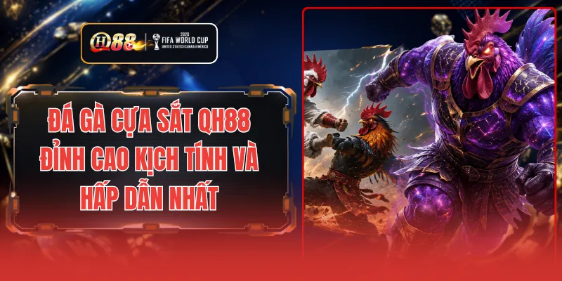 Đá Gà Cựa Sắt