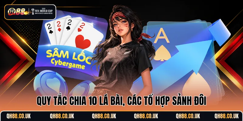 Quy tắc chia 10 lá bài, các tổ hợp sảnh đôi